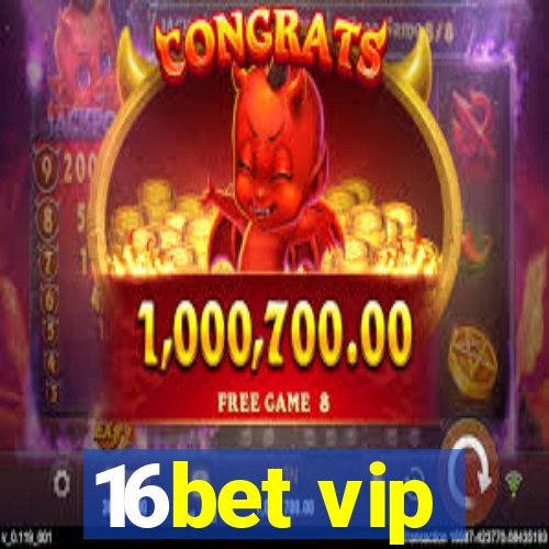 16bet vip